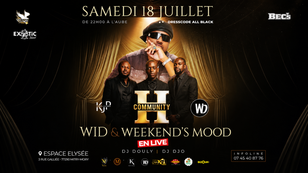 H COMMUNITY : WID & WEEKEND'S MOOD EN LIVE À L'ESPACE ÉLYSÉE.