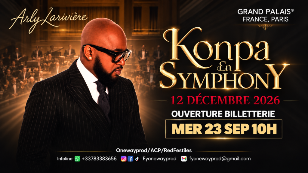 NU LOOK EN CONCERT LIVE À PARIS : ARLY LARIVIÈRE PRÉSENTE « KONPA EN SYMPHONY » LE 12 DÉCEMBRE 2026. Une date à retenir : samedi 12 décembre 2026 à Paris.