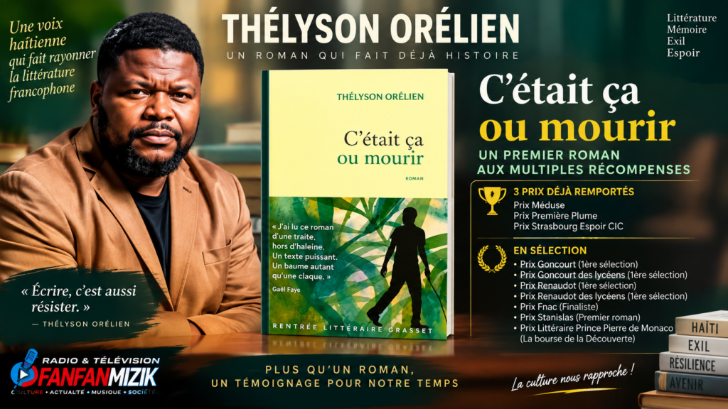 Thélyson Orélien : “C’était ça ou mourir”, le roman haïtien en lice pour le Goncourt et le Renaudot 2026